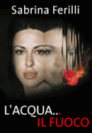 L'acqua...il fuoco